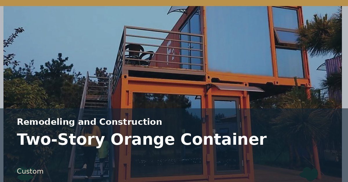 Two-Story Orange Container